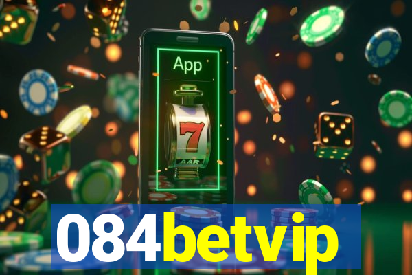 084betvip