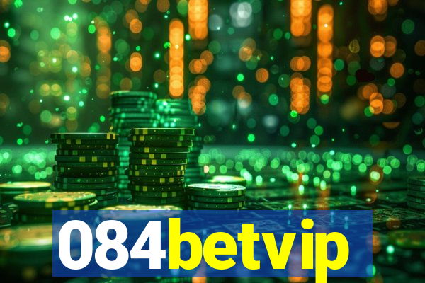 084betvip