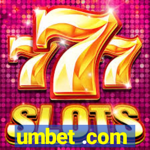 umbet .com