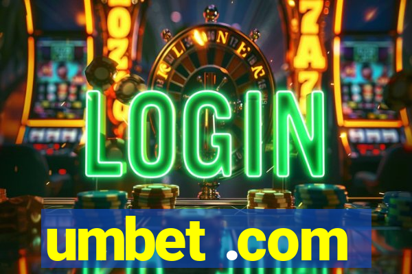 umbet .com