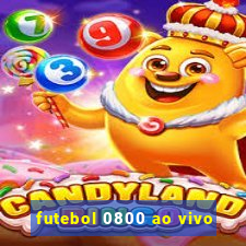 futebol 0800 ao vivo