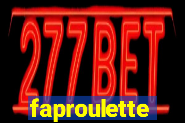 faproulette