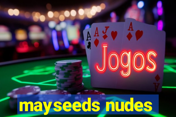 mayseeds nudes