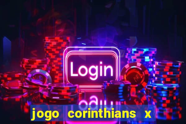 jogo corinthians x fortaleza ao vivo gratis