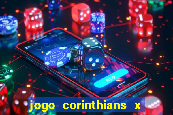 jogo corinthians x fortaleza ao vivo gratis