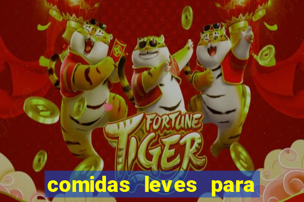 comidas leves para jantar simples