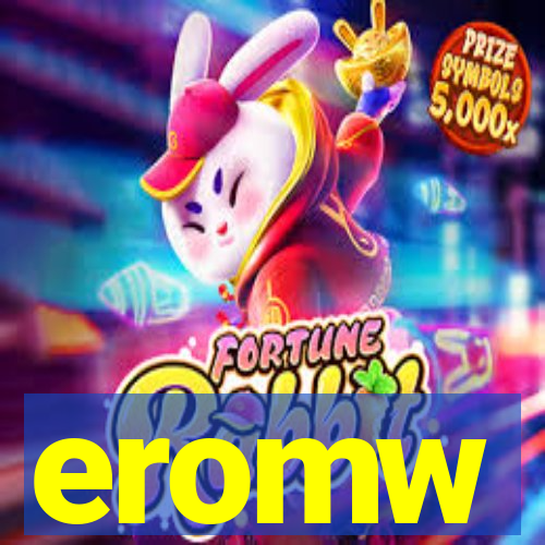 eromw