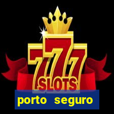 porto seguro motorista da vez