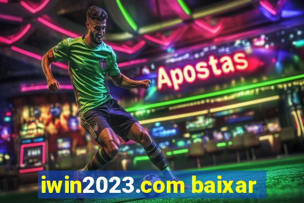 iwin2023.com baixar