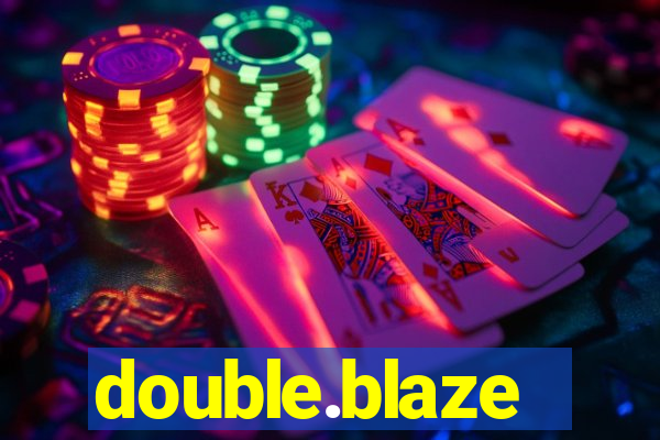 double.blaze