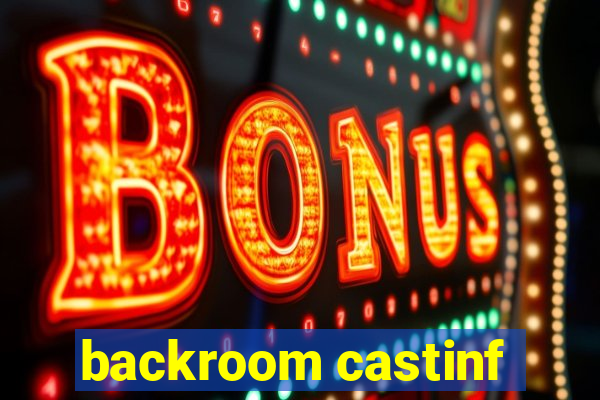 backroom castinf