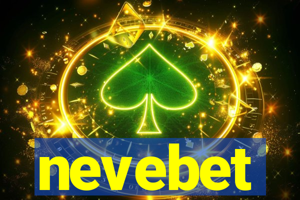 nevebet