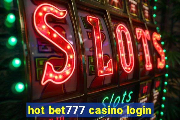 hot bet777 casino login