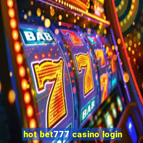 hot bet777 casino login