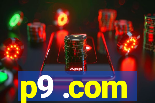 p9 .com