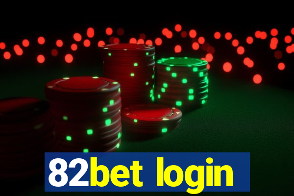 82bet login