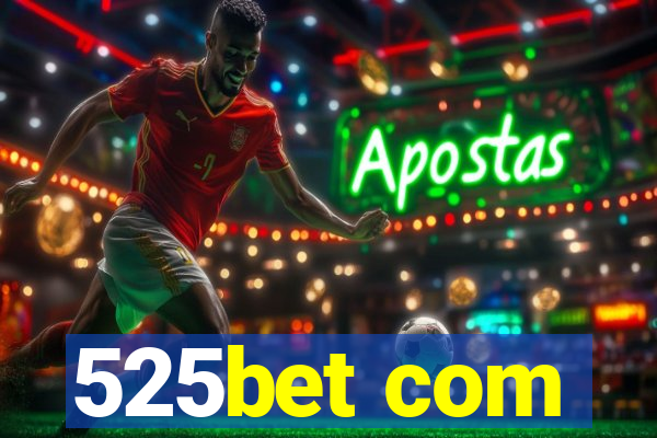 525bet com