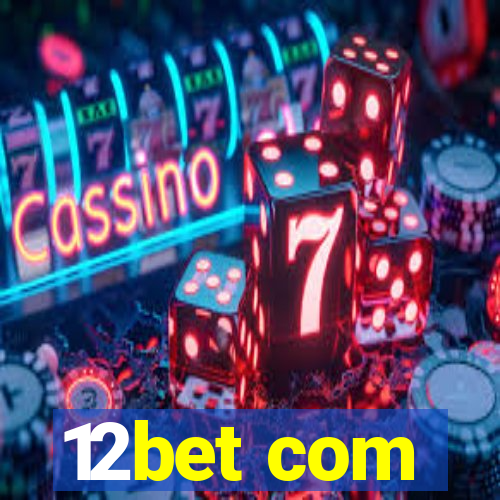 12bet com