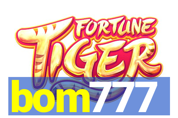 bom777