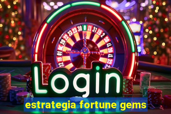 estrategia fortune gems