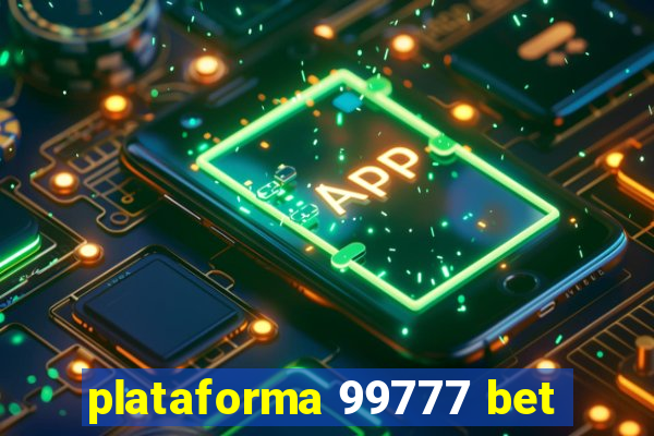 plataforma 99777 bet