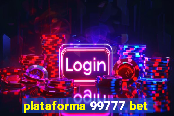 plataforma 99777 bet