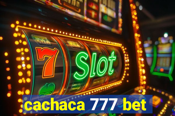cachaca 777 bet