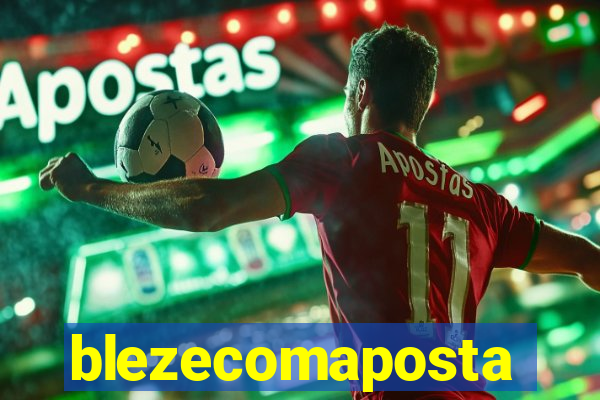 blezecomaposta