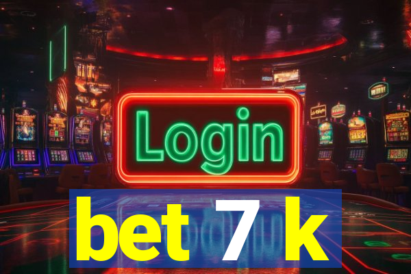 bet 7 k