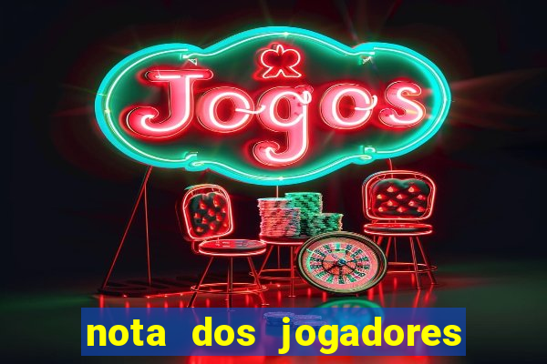 nota dos jogadores do flamengo