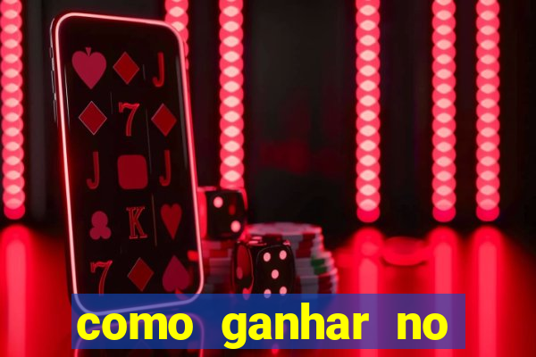 como ganhar no tigrinho estrategia