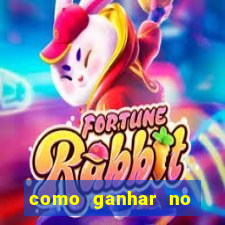 como ganhar no tigrinho estrategia