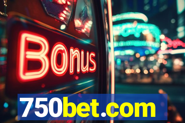 750bet.com