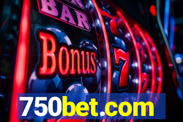 750bet.com