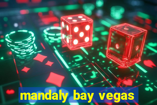 mandaly bay vegas