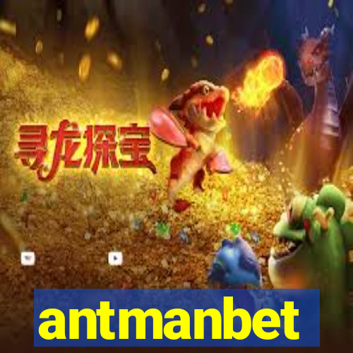antmanbet
