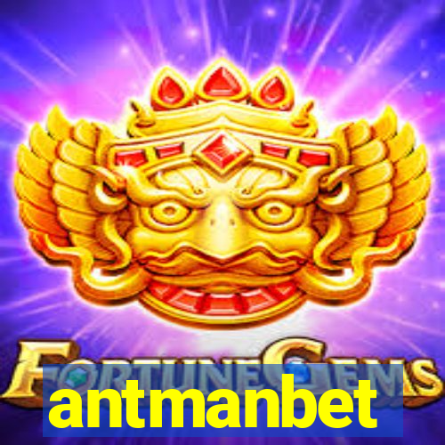 antmanbet