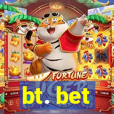 bt. bet