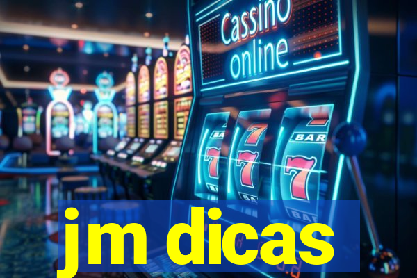 jm dicas