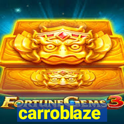 carroblaze