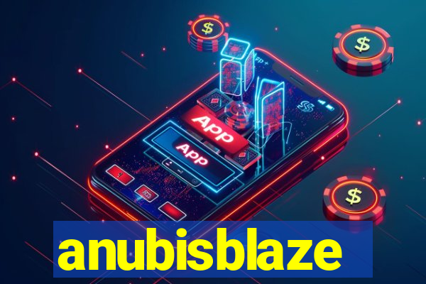 anubisblaze