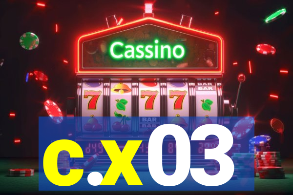 c.x03