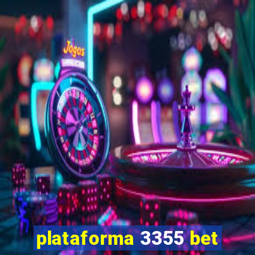 plataforma 3355 bet