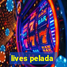 lives pelada