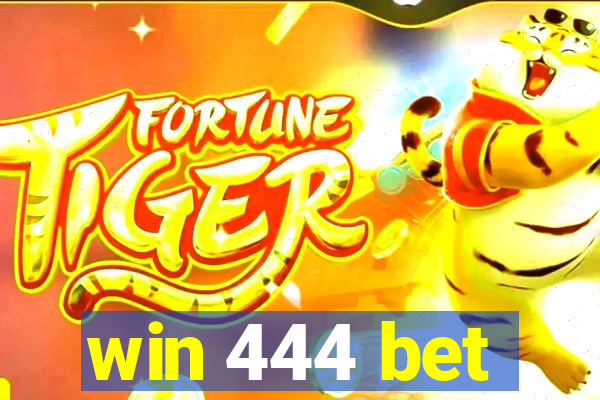 win 444 bet