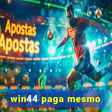 win44 paga mesmo
