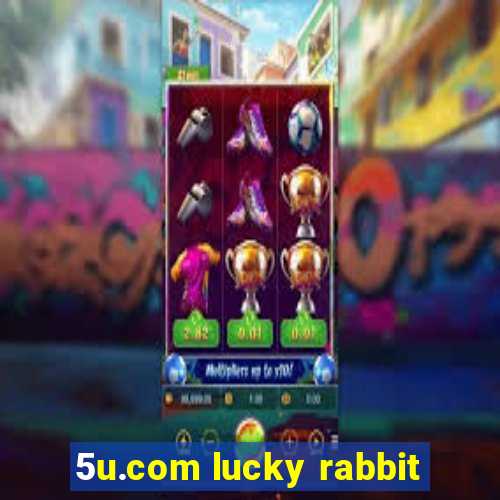 5u.com lucky rabbit