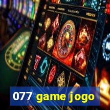 077 game jogo