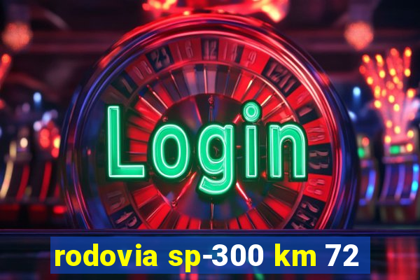 rodovia sp-300 km 72