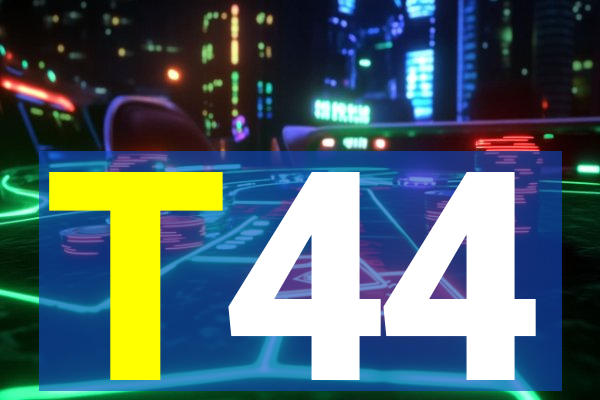 T44